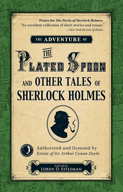 The Adventure of the Plated Spoon and Other Tales of Sherlock Holmes
