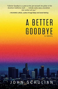 A Better Goodbye: Novel
