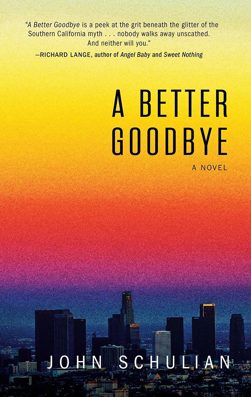 A Better Goodbye: Novel
