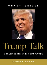 Trump Talk: Donald His Own Words