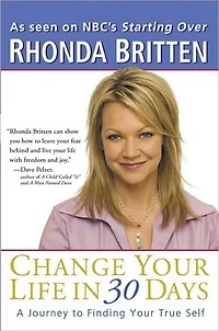 Change Your Life 30 Days: A Journey to Finding True Self