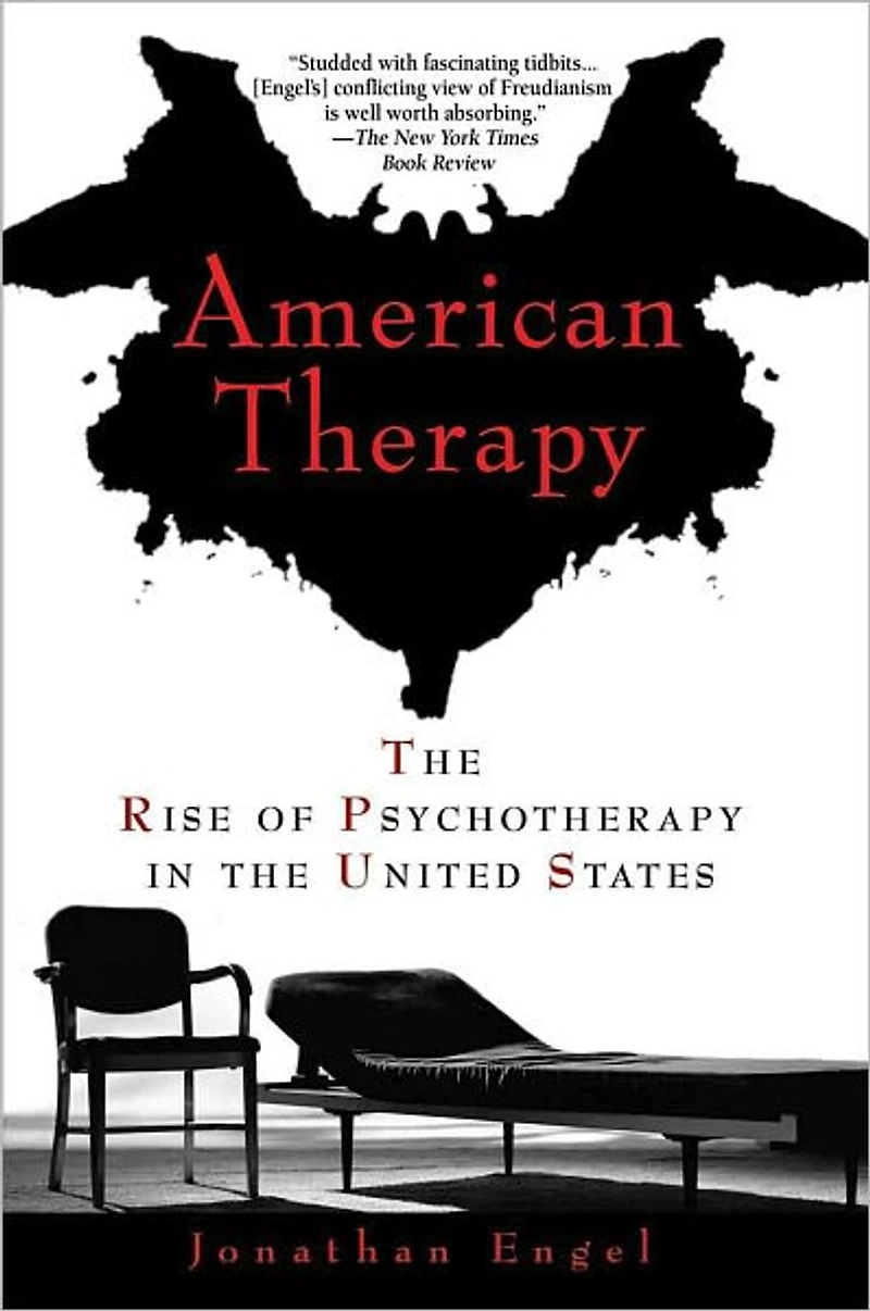 American Therapy: the Rise of Psychotherapy United States