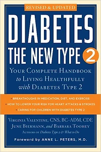 Diabetes: The New Type 2: Your Complete Handbook to Living Healthfully with Diabetes 2