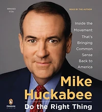 Do the Right Thing: Inside Movement That's Bringing Common Sense Back to America (Abridged)
