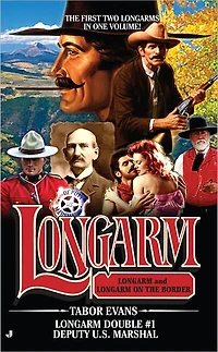 Deputy U.S. Marshal (Longarm Double Series #1)