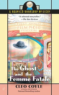 the Ghost and Femme Fatale (Haunted Bookshop Mystery #4)