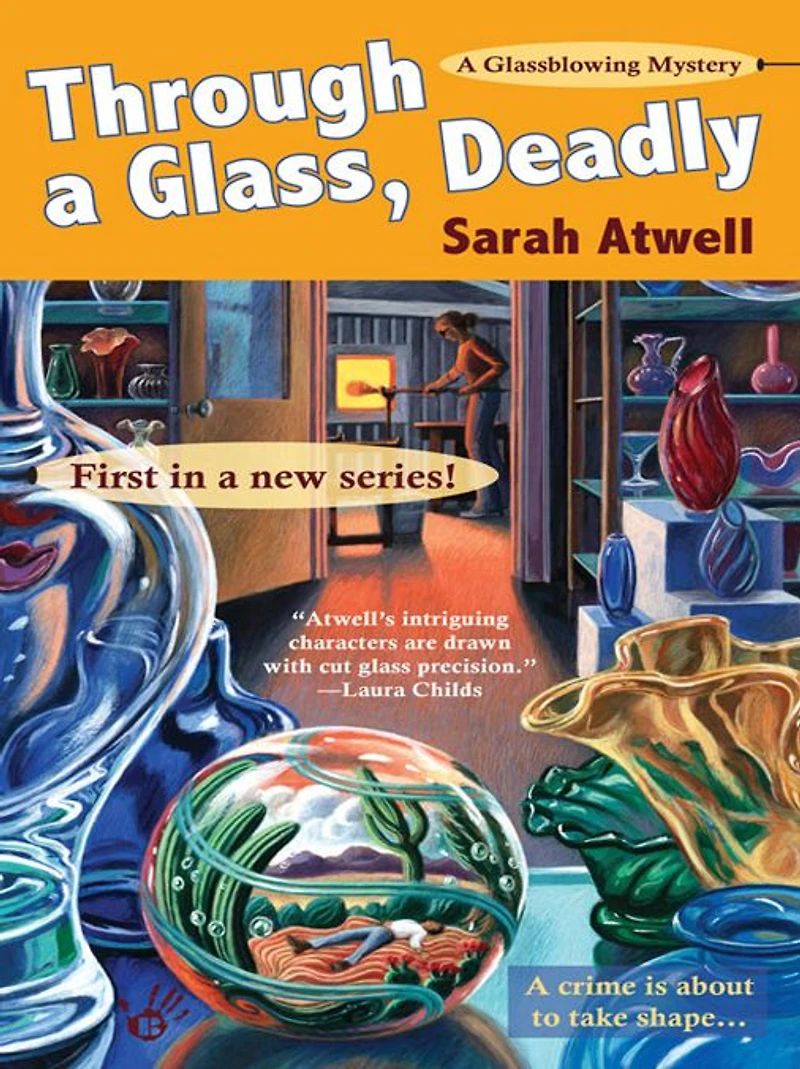 Through a Glass, Deadly (Glassblowing Mystery Series #1)