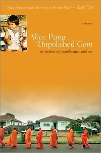 Unpolished Gem: My Mother, Grandmother, and Me