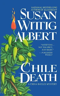 Chile Death (China Bayles Series #7)