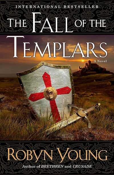 the Fall of Templars: A Novel