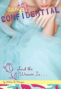 And the Winner Is... (Camp Confidential Series #18)