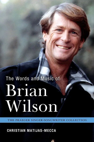 The Words and Music of Brian Wilson