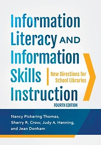 Information Literacy and Skills Instruction: New Directions for School Libraries