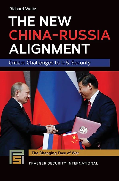 The New China-Russia Alignment: Critical Challenges to U.S. Security