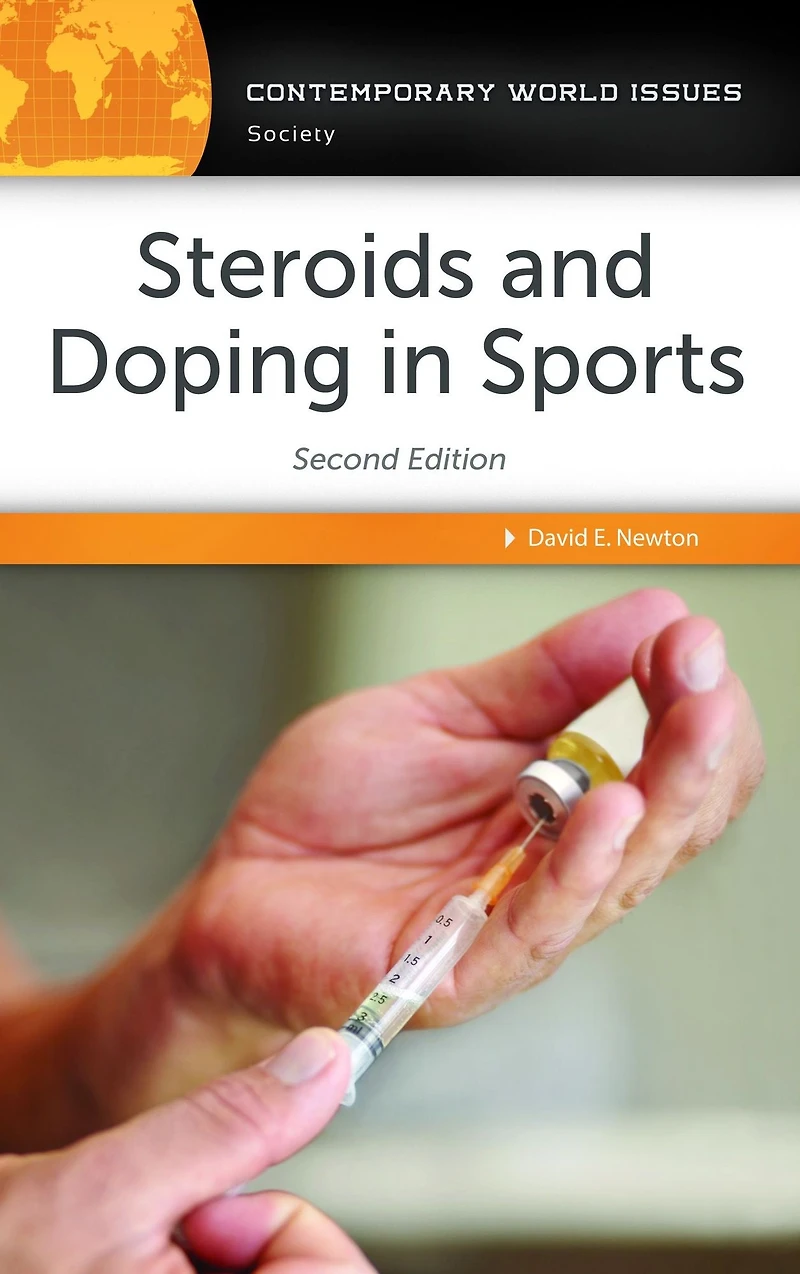 Steroids and Doping in Sports: A Reference Handbook, 2nd Edition
