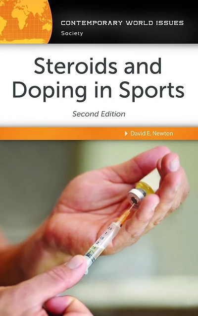 Steroids and Doping in Sports: A Reference Handbook, 2nd Edition