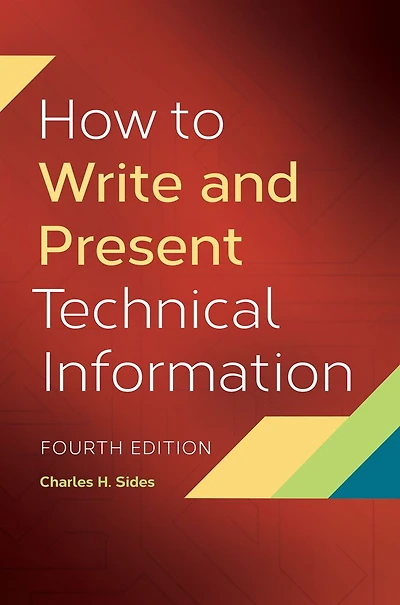 How To Write and Present Technical Information, 4th Edition