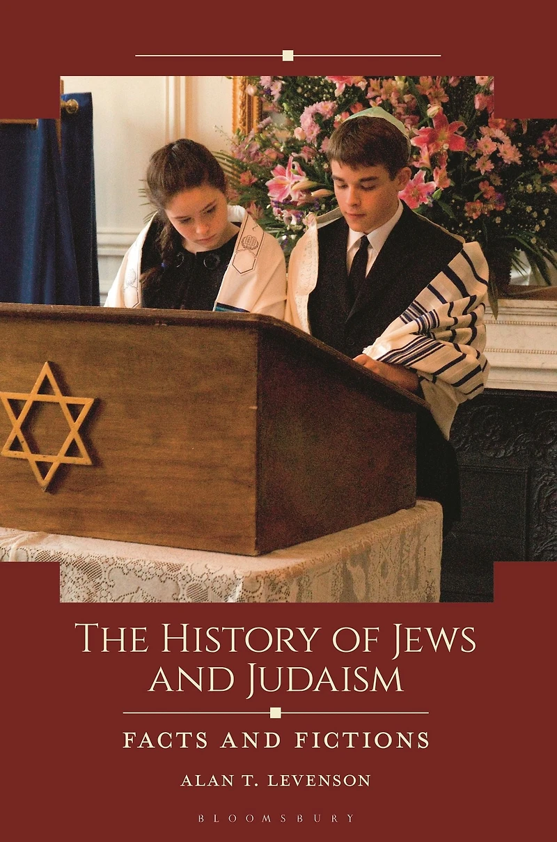 The History of Jews and Judaism: Facts Fictions