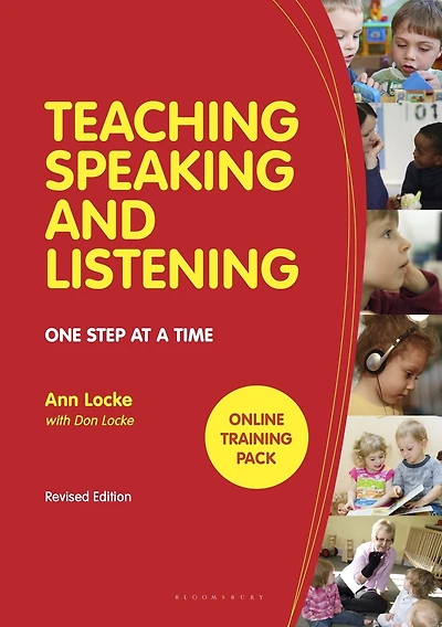 Teaching Speaking and Listening: One Step at a Time, Revised Edition
