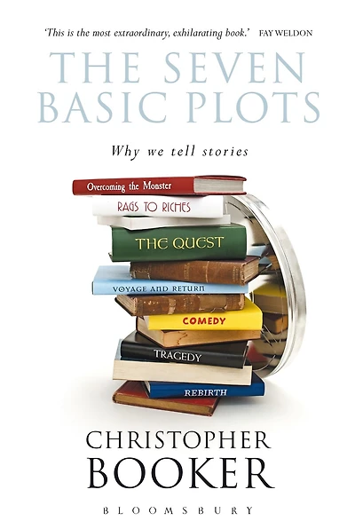 The Seven Basic Plots: Why We Tell Stories - 20th Anniversary Edition