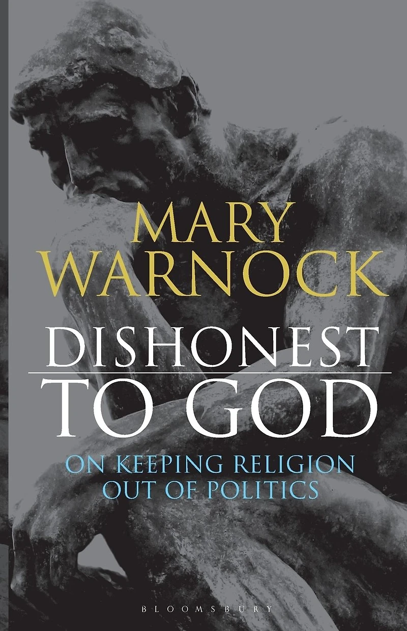 Dishonest to God: On Keeping Religion Out of Politics