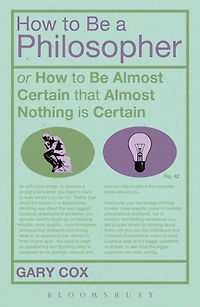 How to Be A Philosopher: or Almost Certain that Nothing is