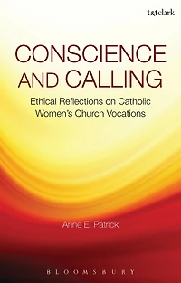 Conscience and Calling: Ethical Reflections on Catholic Women's Church Vocations