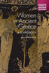 Women Ancient Greece: A Sourcebook