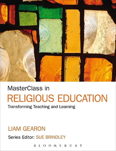 MasterClass in Religious Education: Transforming Teaching and Learning