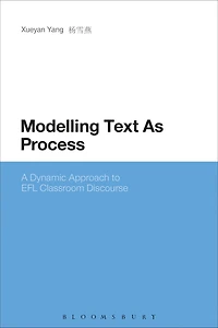 Modelling Text As Process: A Dynamic Approach to EFL Classroom Discourse