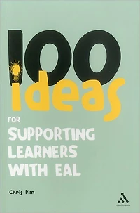 100 Ideas for Supporting Learners with EAL