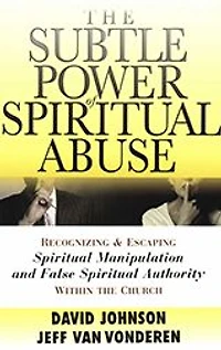 the Subtle Power of Spiritual Abuse: Recognizing and Escaping Manipulation False Authority Within Church