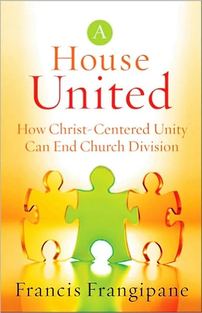 A House United: How Christ-Centered Unity Can End Church Division