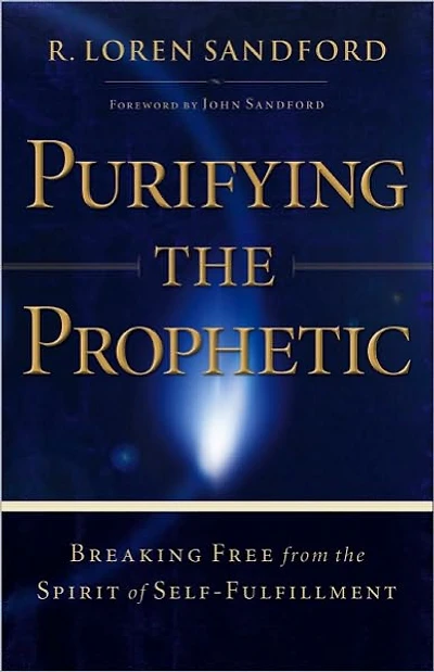 Purifying the Prophetic: Breaking Free from the Spirit of Self-Fulfillment