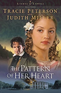 The Pattern of Her Heart (Lights Lowell Series #3)