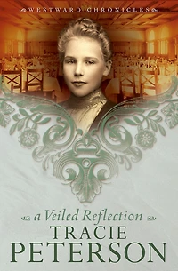 A Veiled Reflection (Westward Chronicles Series #3)