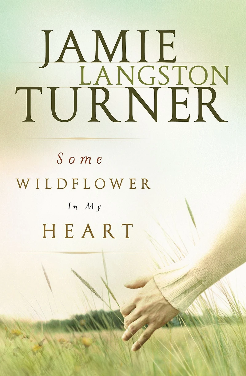 Some Wildflower My Heart
