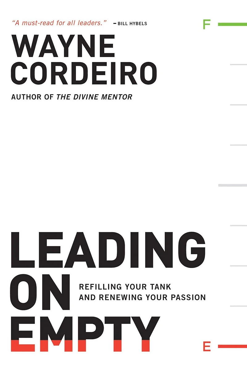Leading on Empty: Refilling Your Tank and Renewing Passion