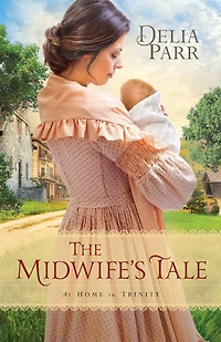 The Midwife's Tale (At Home Trinity Series #1)