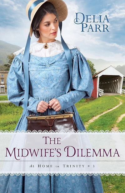 The Midwife's Dilemma (At Home Trinity Series #3)