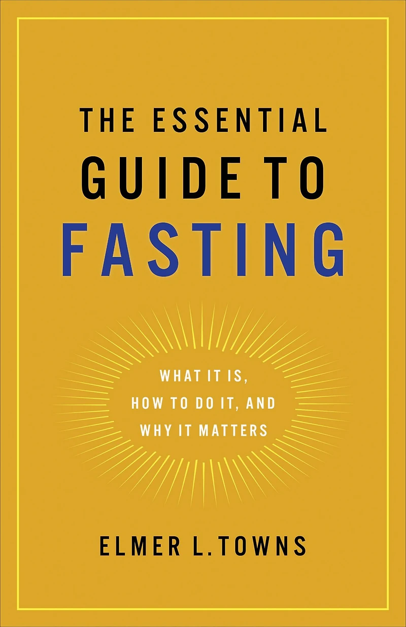 The Essential Guide to Fasting: What It Is, How Do It, and Why Matters