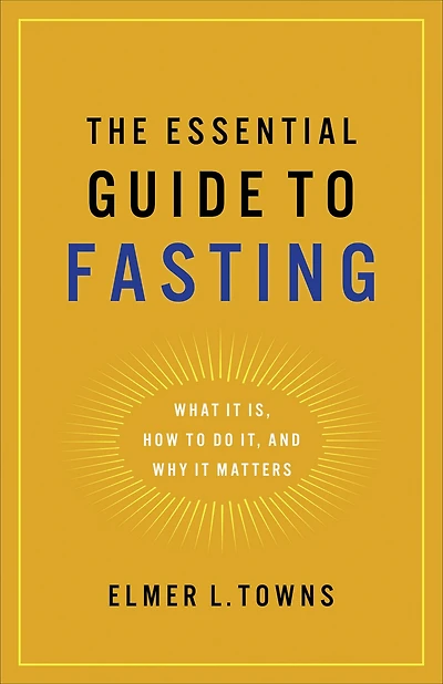 The Essential Guide to Fasting: What It Is, How Do It, and Why Matters