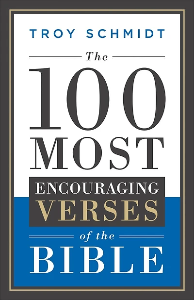 the 100 Most Encouraging Verses of Bible