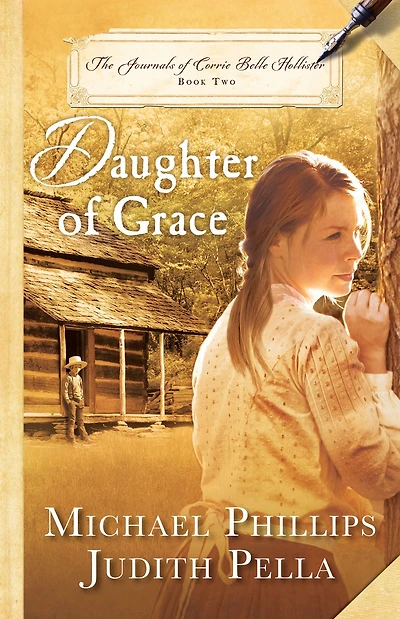Daughter of Grace (The Journals Corrie Belle Hollister Book #2)