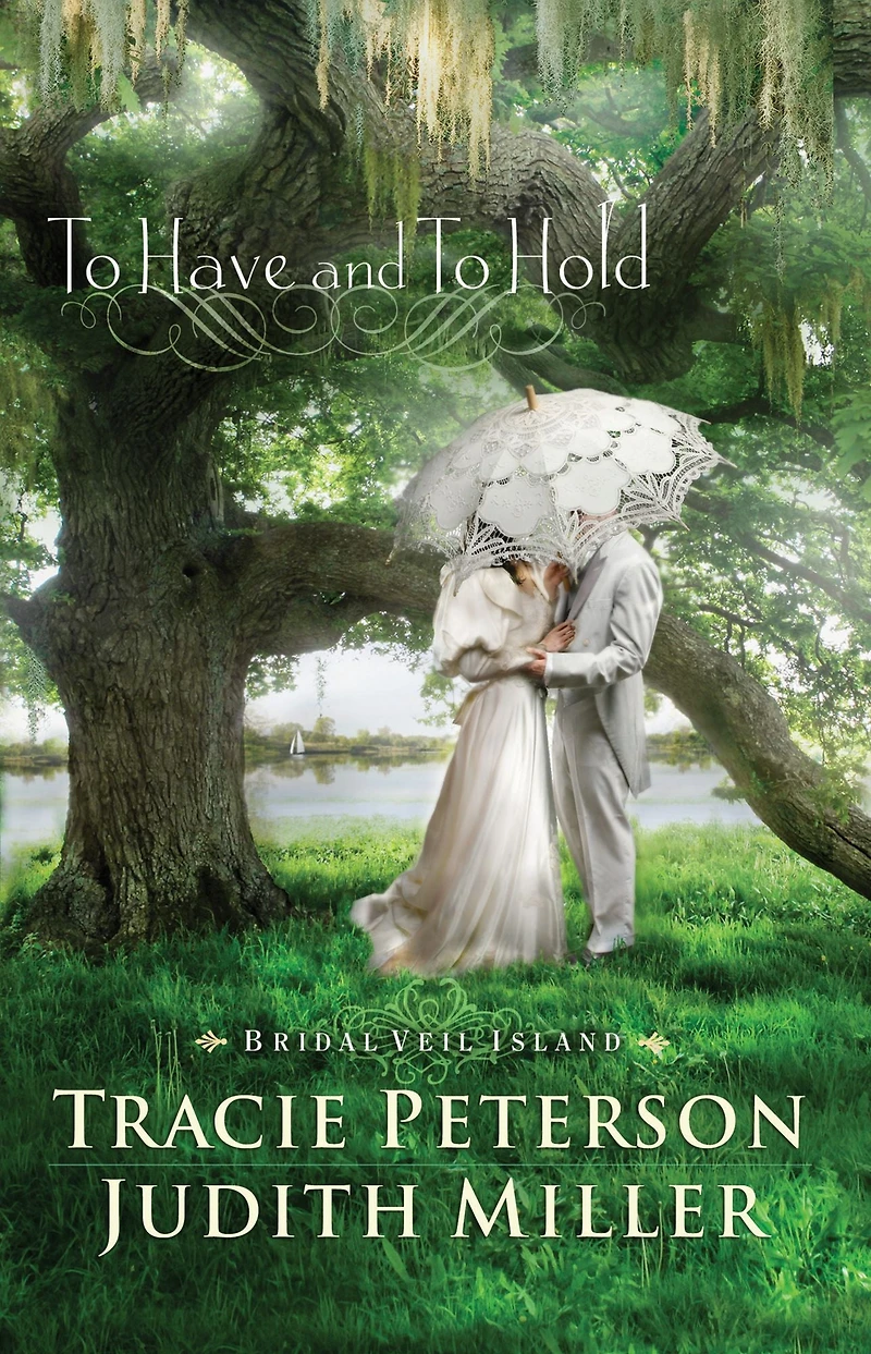 to Have and Hold (Bridal Veil Island Series #1)