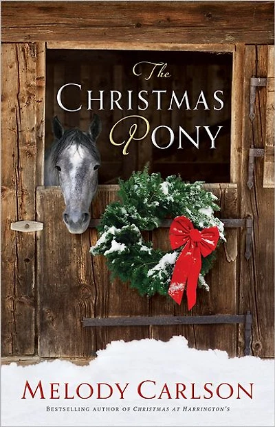 The Christmas Pony: A Christmas Novella