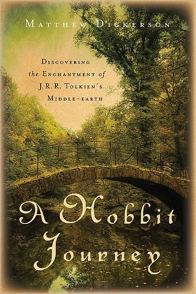 A Hobbit Journey: Discovering the Enchantment of J. R. R. Tolkien's Middle-earth