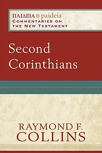 Second Corinthians (Paideia: Commentaries on the New Testament)