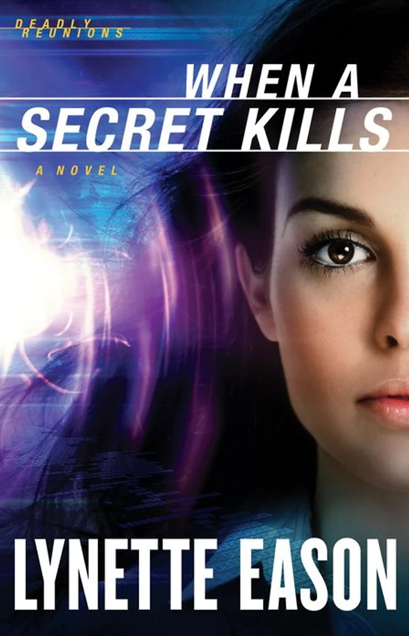 When a Secret Kills (Deadly Reunions Book #3)