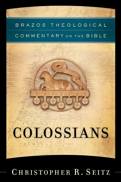 Colossians (Brazos Theological Commentary on the Bible)